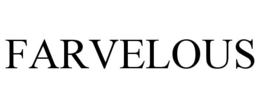 FARVELOUS