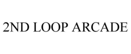 2ND LOOP ARCADE