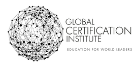 GLOBAL CERTIFICATION INSTITUTE EDUCATION FOR WORLD LEADERS