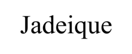 JADEIQUE