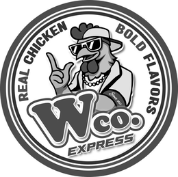 WCO. EXPRESS REAL CHICKEN BOLD FLAVORS SINCE 2011