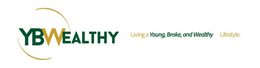 YBWEALTHY LIVING A YOUNG, BROKE, AND WEALTHY LIFESTYLE.