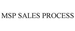 MSP SALES PROCESS