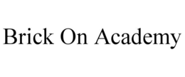 BRICK ON ACADEMY