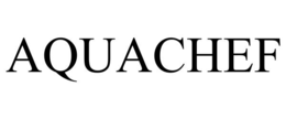 AQUACHEF