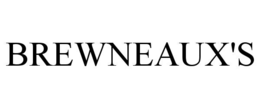 BREWNEAUX'S