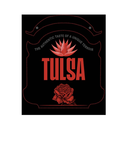 THE AUTHENTIC TASTE OF A UNIQUE TERROIR TULSA