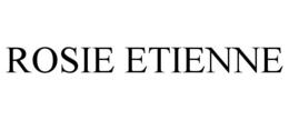 ROSIE ETIENNE