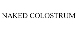 NAKED COLOSTRUM