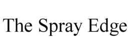 THE SPRAY EDGE