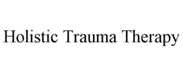 HOLISTIC TRAUMA THERAPY