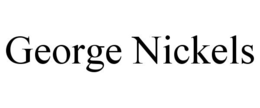 GEORGE NICKELS