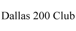 DALLAS 200 CLUB