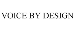 VOICE BY DESIGN