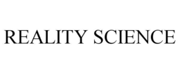 REALITY SCIENCE