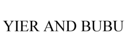 YIER AND BUBU