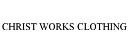 CHRIST WORKS CLOTHING