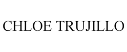 CHLOE TRUJILLO