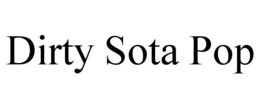 DIRTY SOTA POP