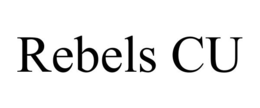REBELS CU