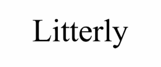 LITTERLY
