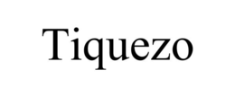TIQUEZO
