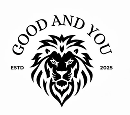 GOOD AND YOU ESTD 2025