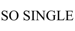 SO SINGLE