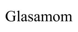 GLASAMOM