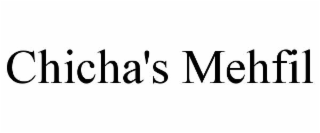 CHICHA'S MEHFIL