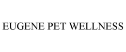 EUGENE PET WELLNESS