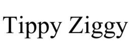 TIPPY ZIGGY