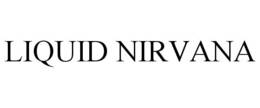 LIQUID NIRVANA