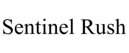 SENTINEL RUSH
