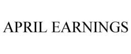 APRIL EARNINGS