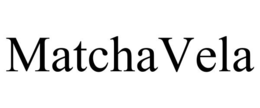 MATCHAVELA
