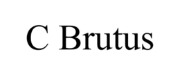 C BRUTUS