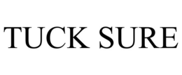 TUCK SURE