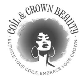 • COIL & CROWN BEAUTY • ELEVATE YOUR COILS. EMBRACE YOUR CROWN