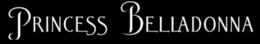 PRINCESS BELLADONNA