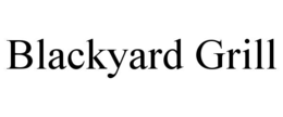 BLACKYARD GRILL