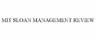 MIT SLOAN MANAGEMENT REVIEW