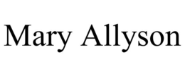 MARY ALLYSON