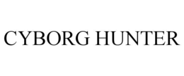 CYBORG HUNTER