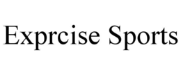 EXPRCISE SPORTS