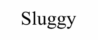 SLUGGY
