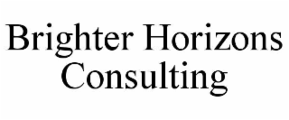 BRIGHTER HORIZONS CONSULTING