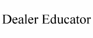 DEALER EDUCATOR