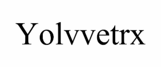 YOLVVETRX