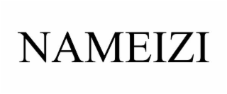 NAMEIZI
